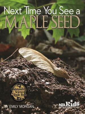 cover image of Next Time You See a Maple Seed
